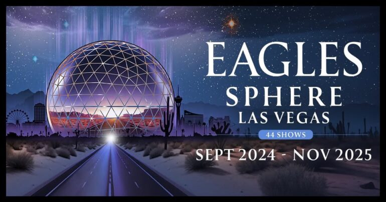 Eagles Sphere Concert 2025