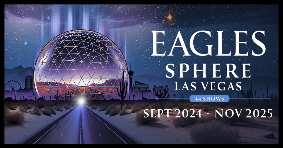 Eagles Sphere Concert 2025
