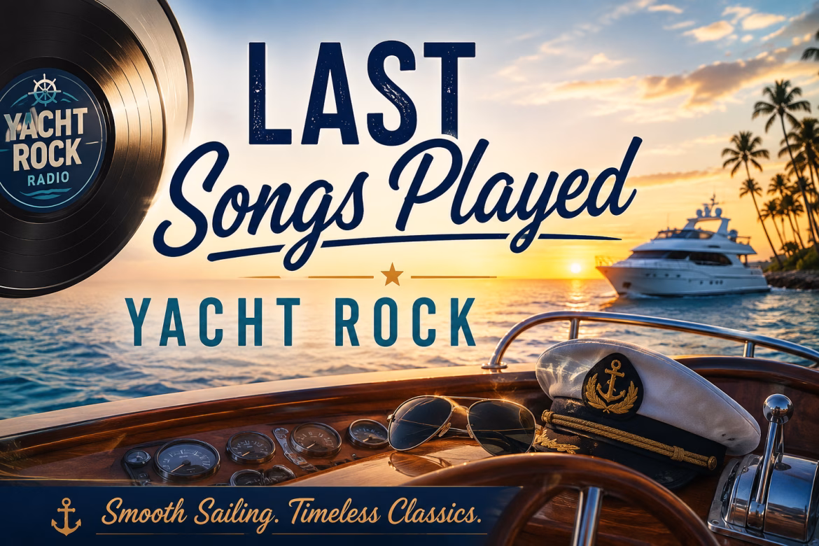 Last Songs Played Yacht Rock